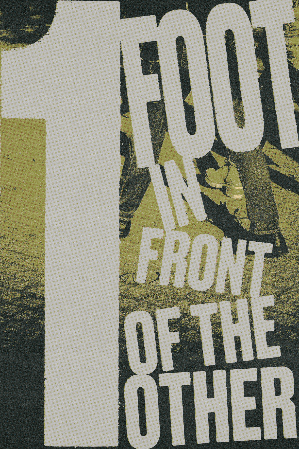 1 Foot In Front of the Other Green Poster