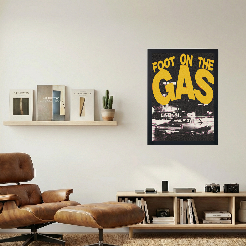 Foot on the Gas' Poster - Mockup 1
