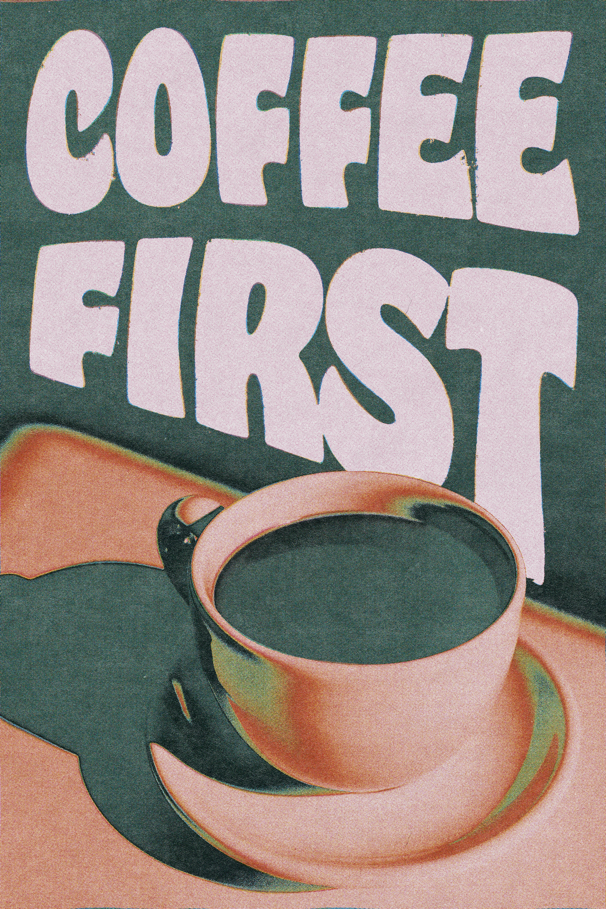 Coffee First' Poster