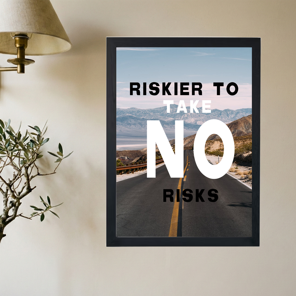 No Risk = Risk' Poster - Mockup 2