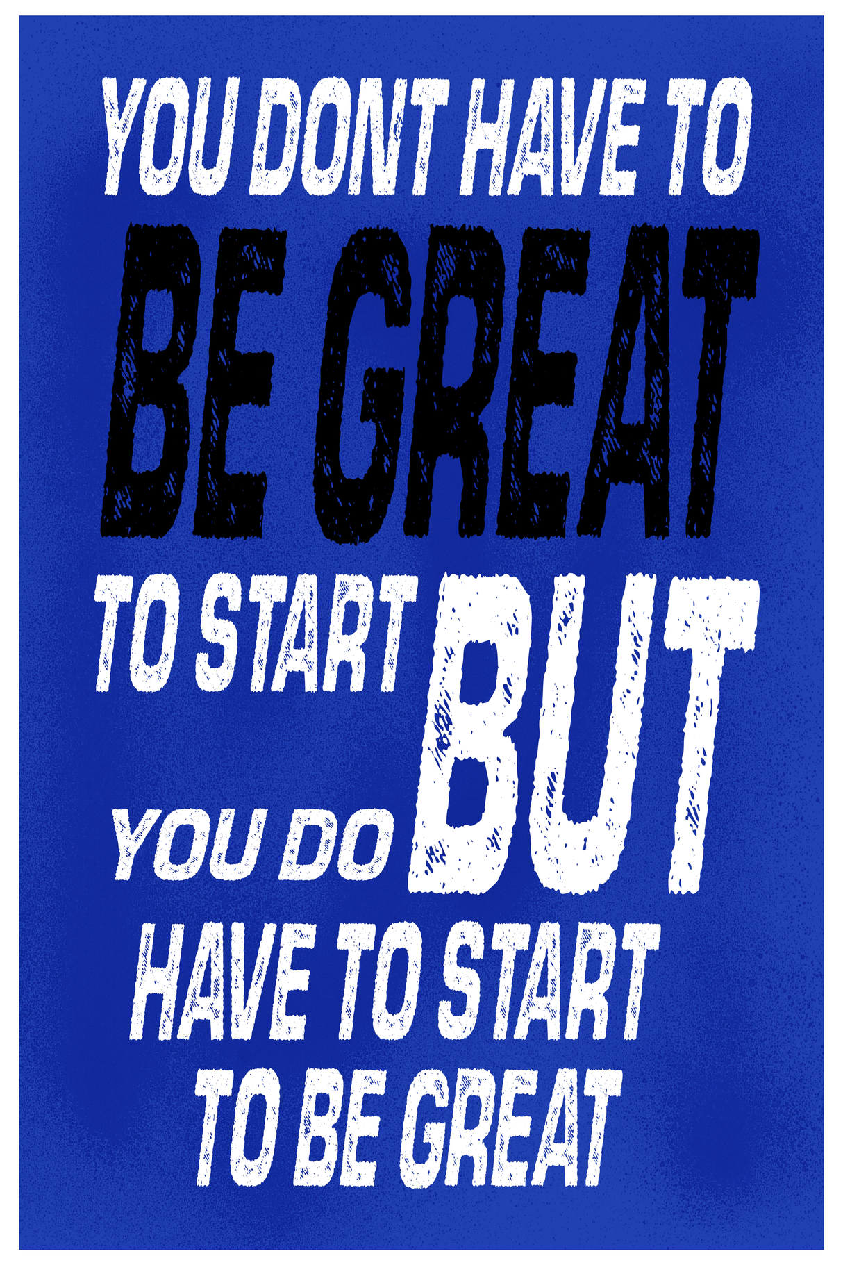 Start To Be Great' Poster
