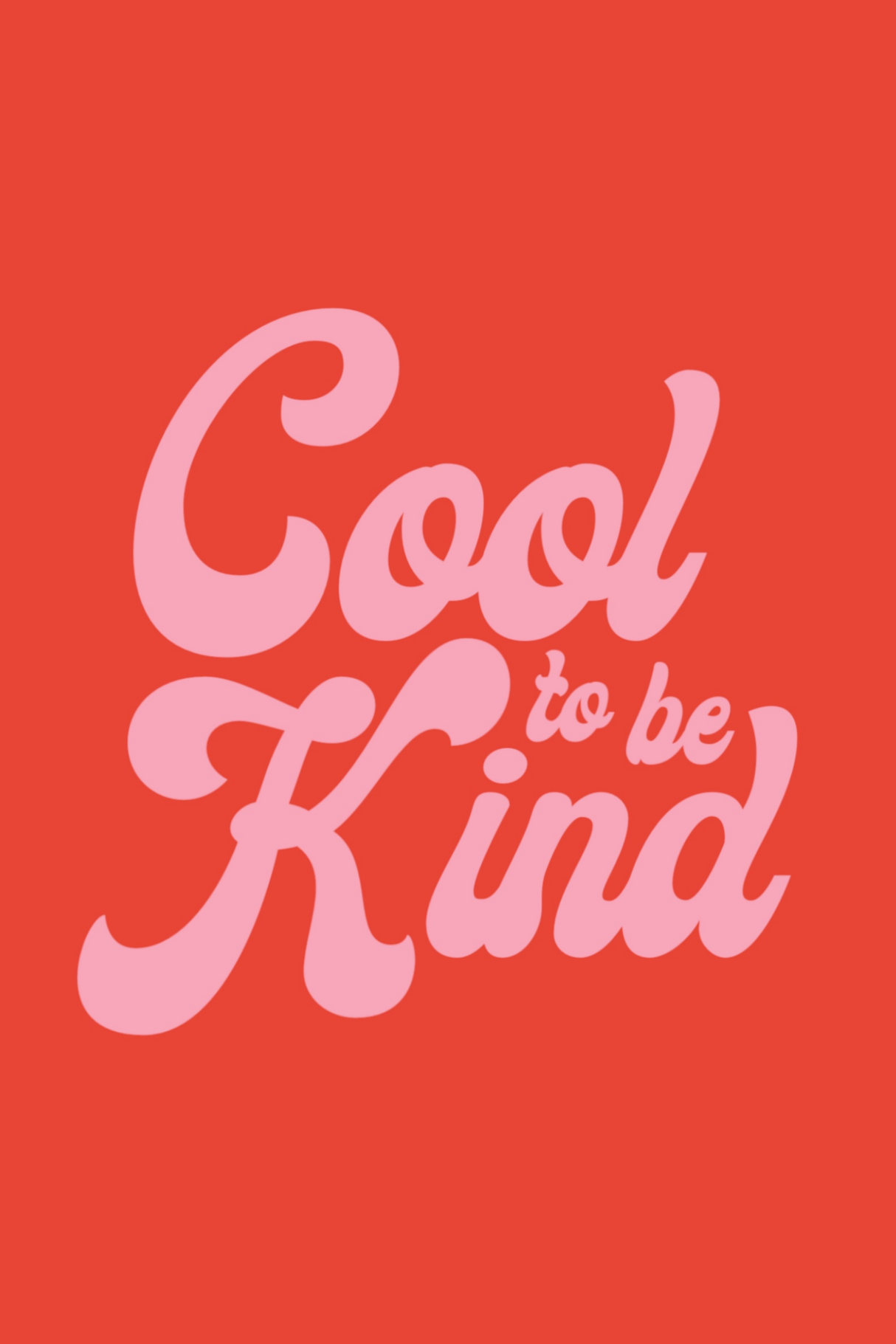 Kind = Cool Poster