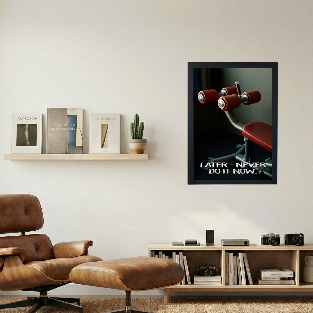 Later = Never' Poster - Mockup 1