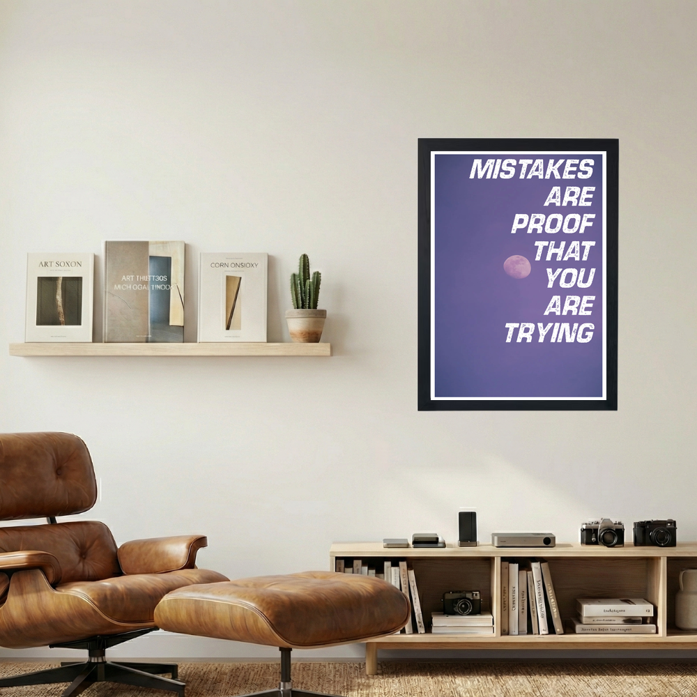 Mistakes Are Proof' Poster V3 - Mockup 1