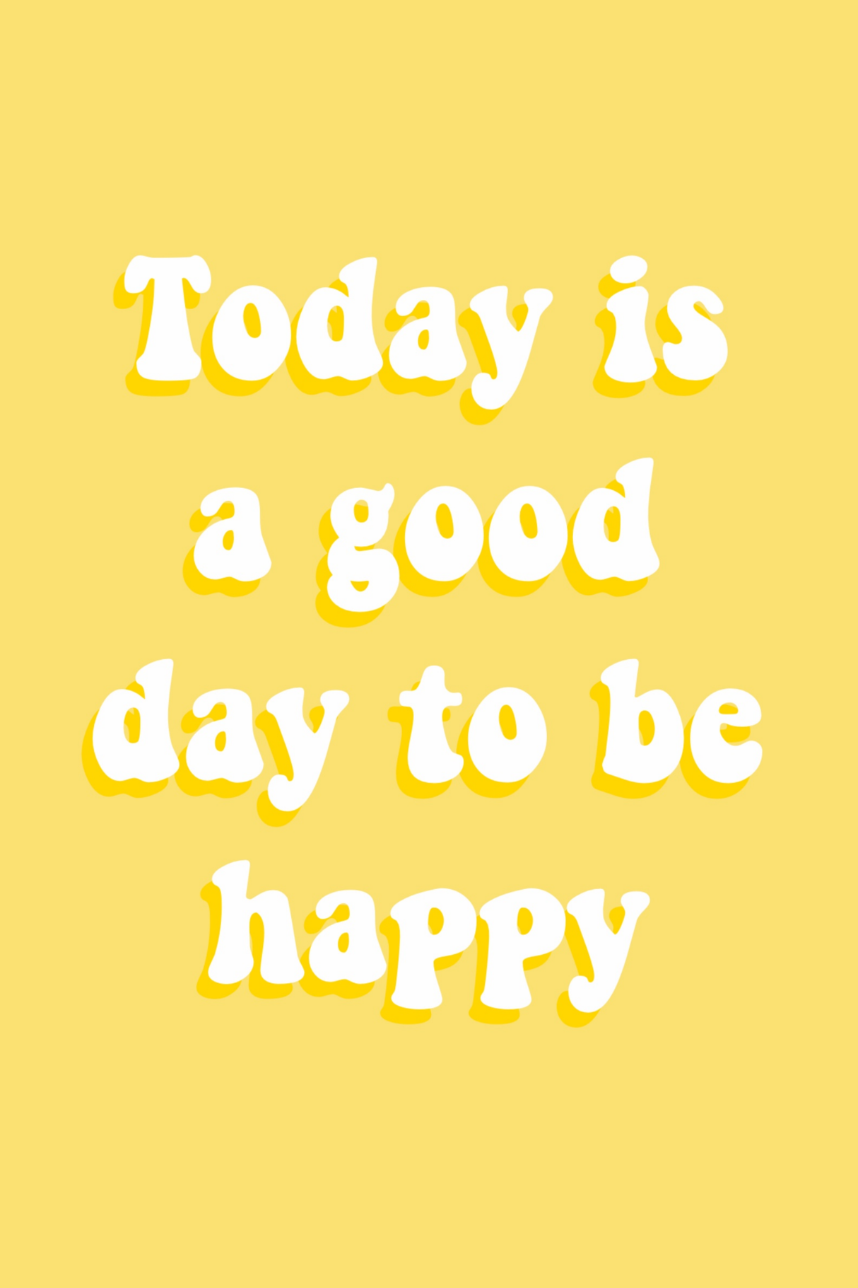 Good Day To Be Happy Poster