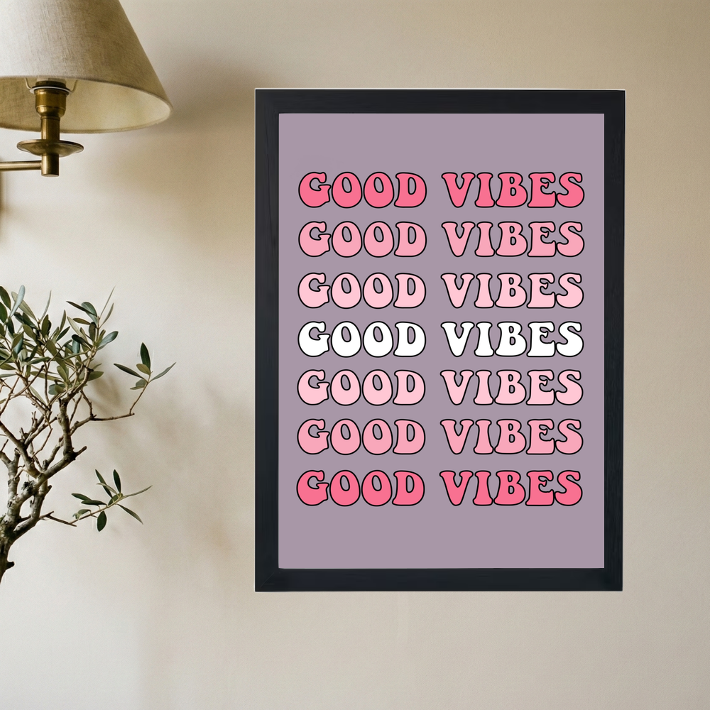 Good Vibes' Poster - Mockup 2