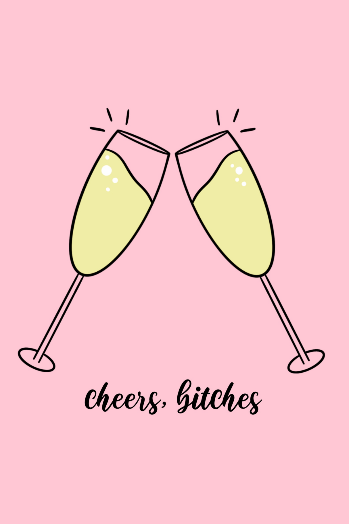 Cheers B*tches' Poster