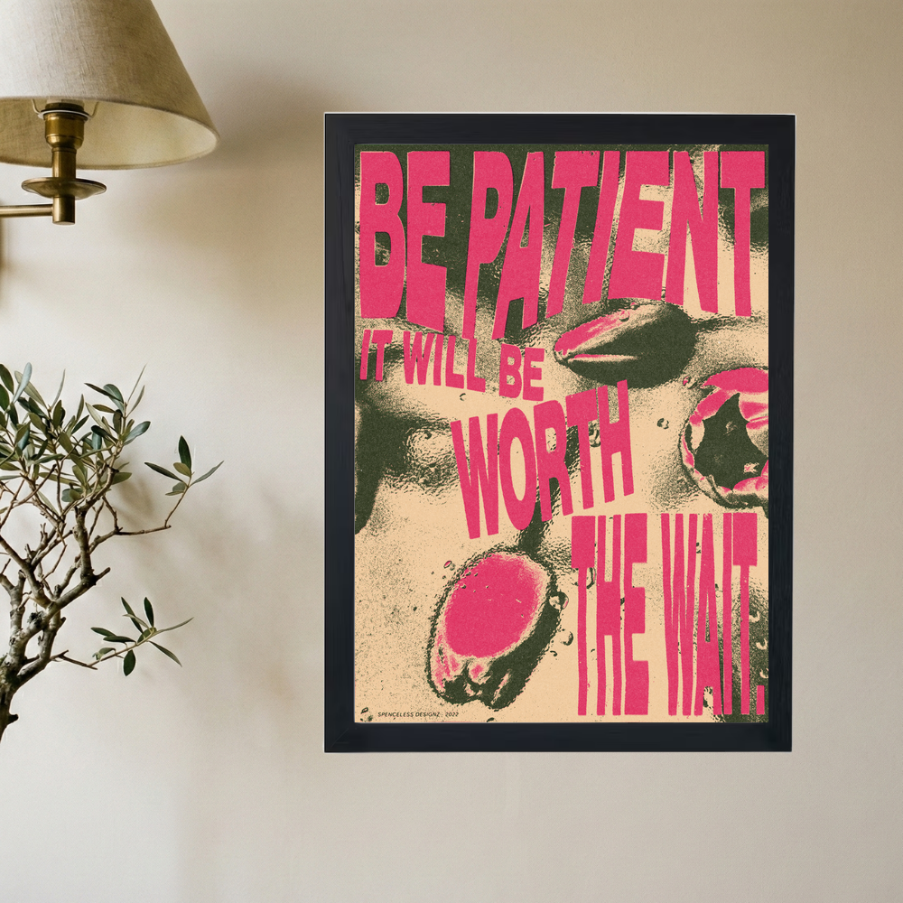 Be Patient It Will Be Worth The Wait Pink' Poster - Mockup 2
