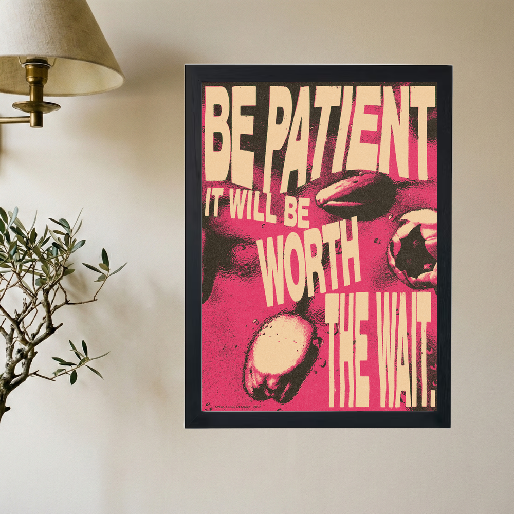 Be Patient It Will Be Worth The Wait White' Poster - Mockup 2