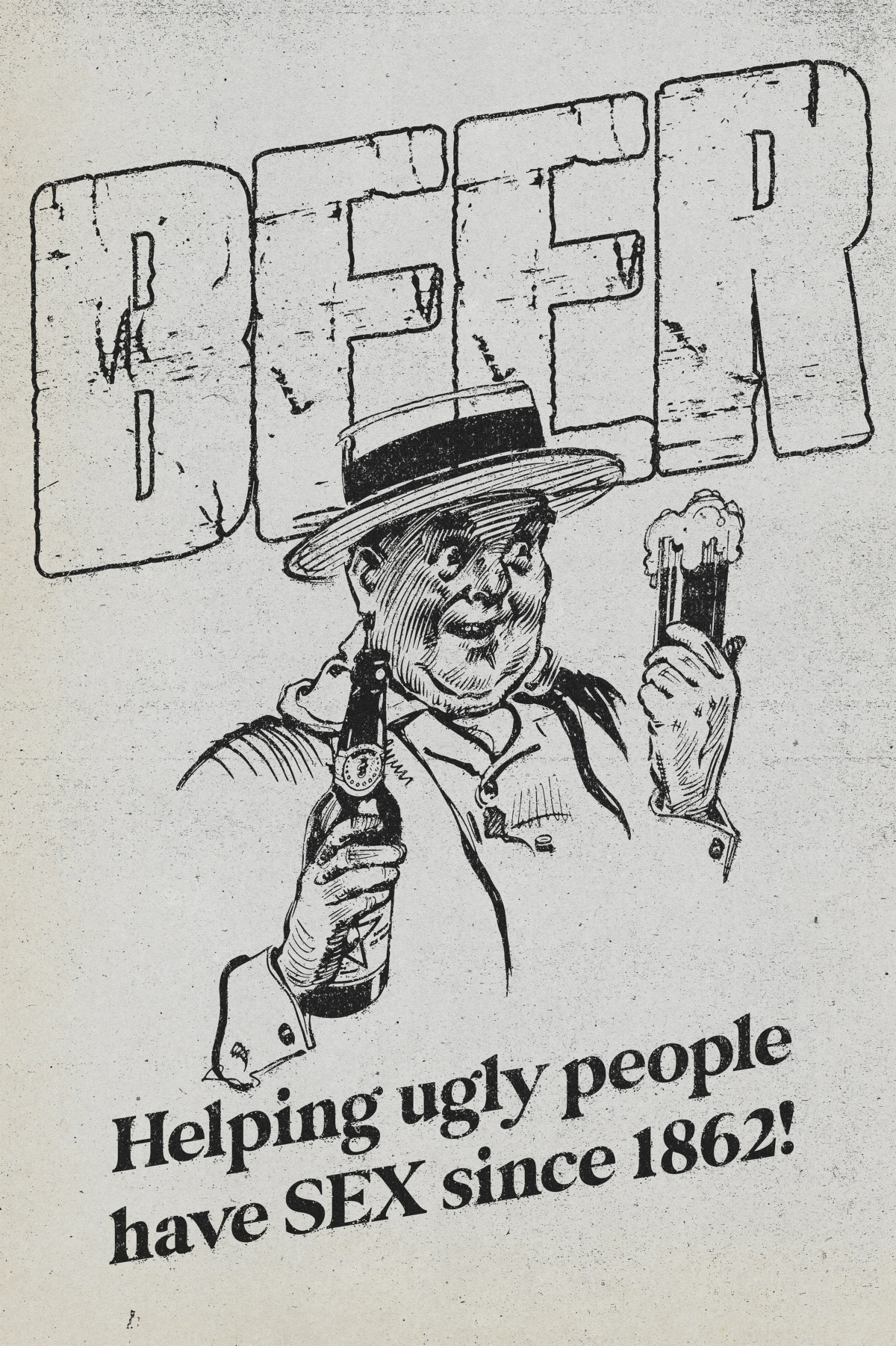 Beer Helps Ugly People Poster
