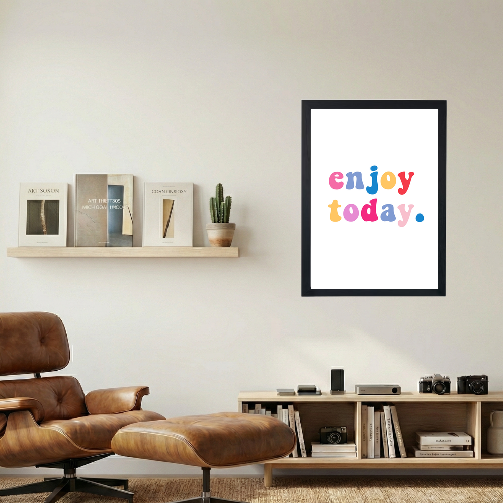 Enjoy Today' Poster - Mockup 1