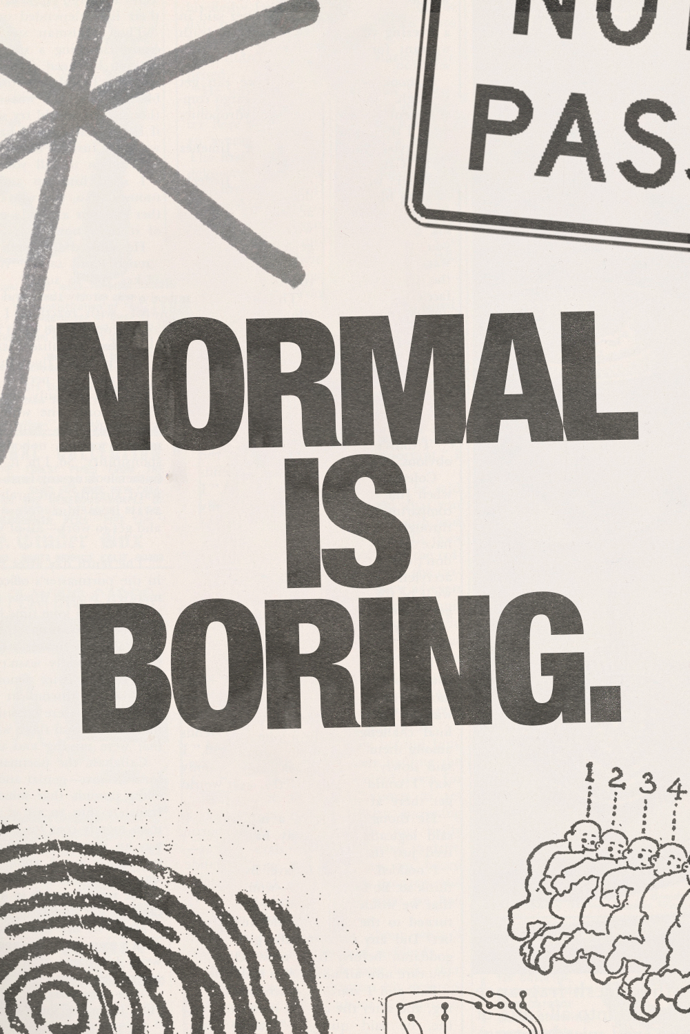 Normal Is Boring' B&W Poster