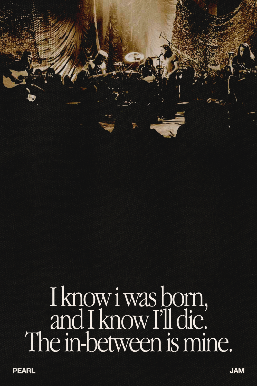 Pearl Jam 'I Am Mine' Poster