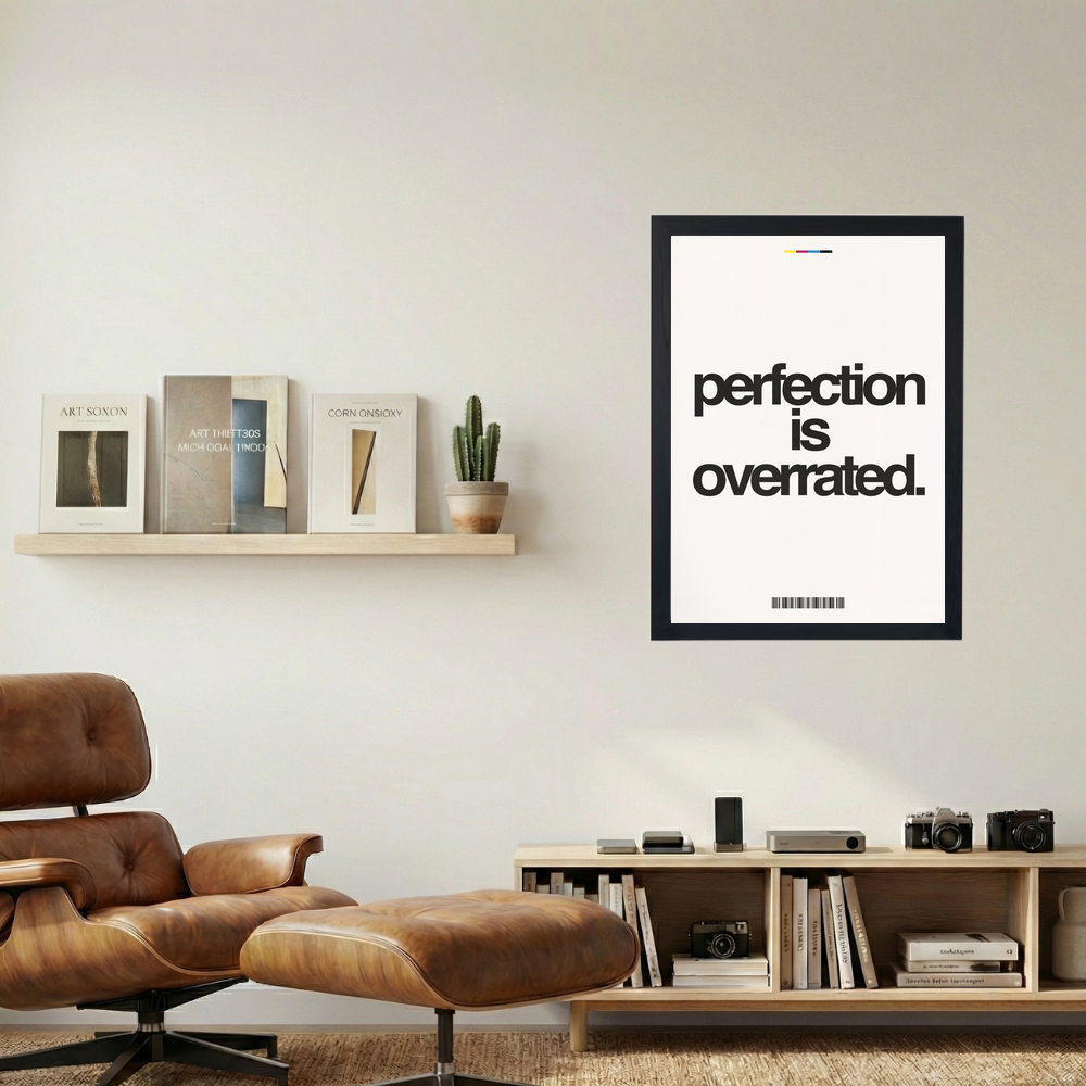 Perfection Is Overrated' Poster - Mockup 1