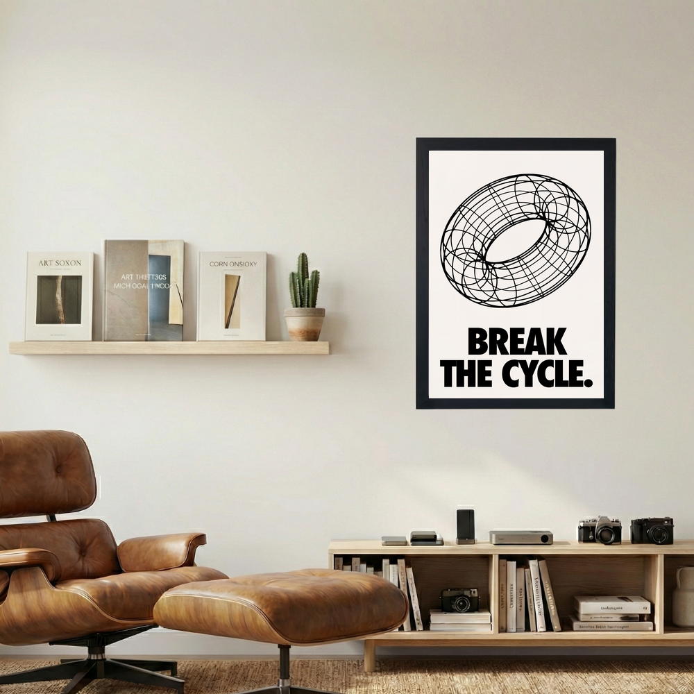 Break The Cycle' Poster - Mockup 1