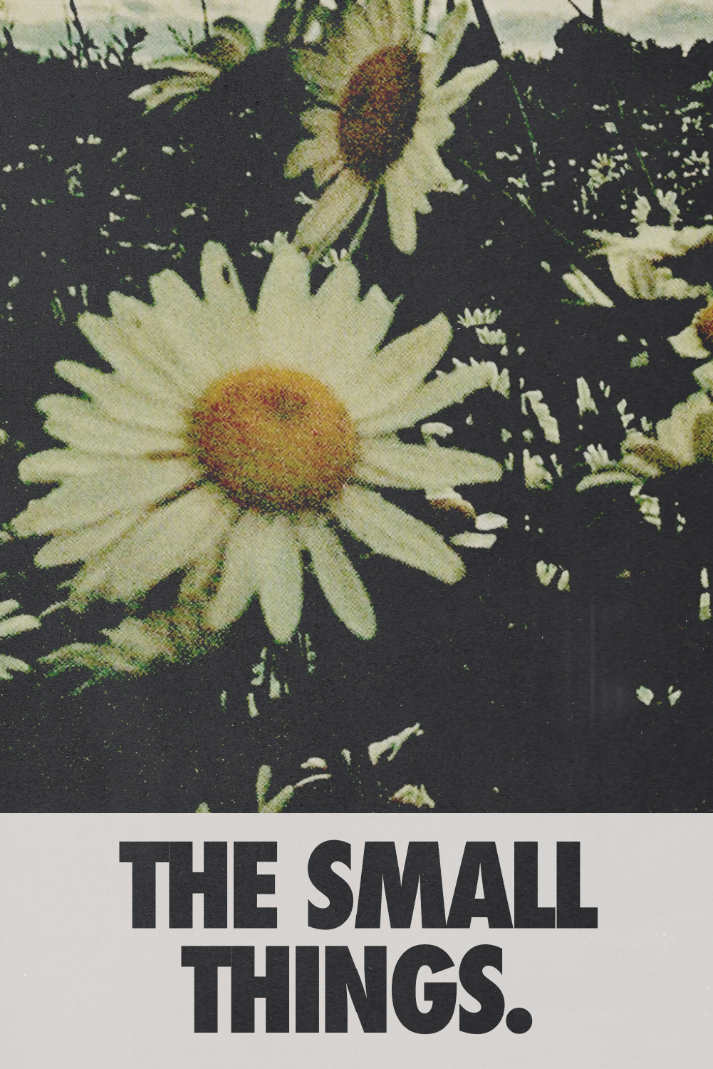 The Small Things.' Poster