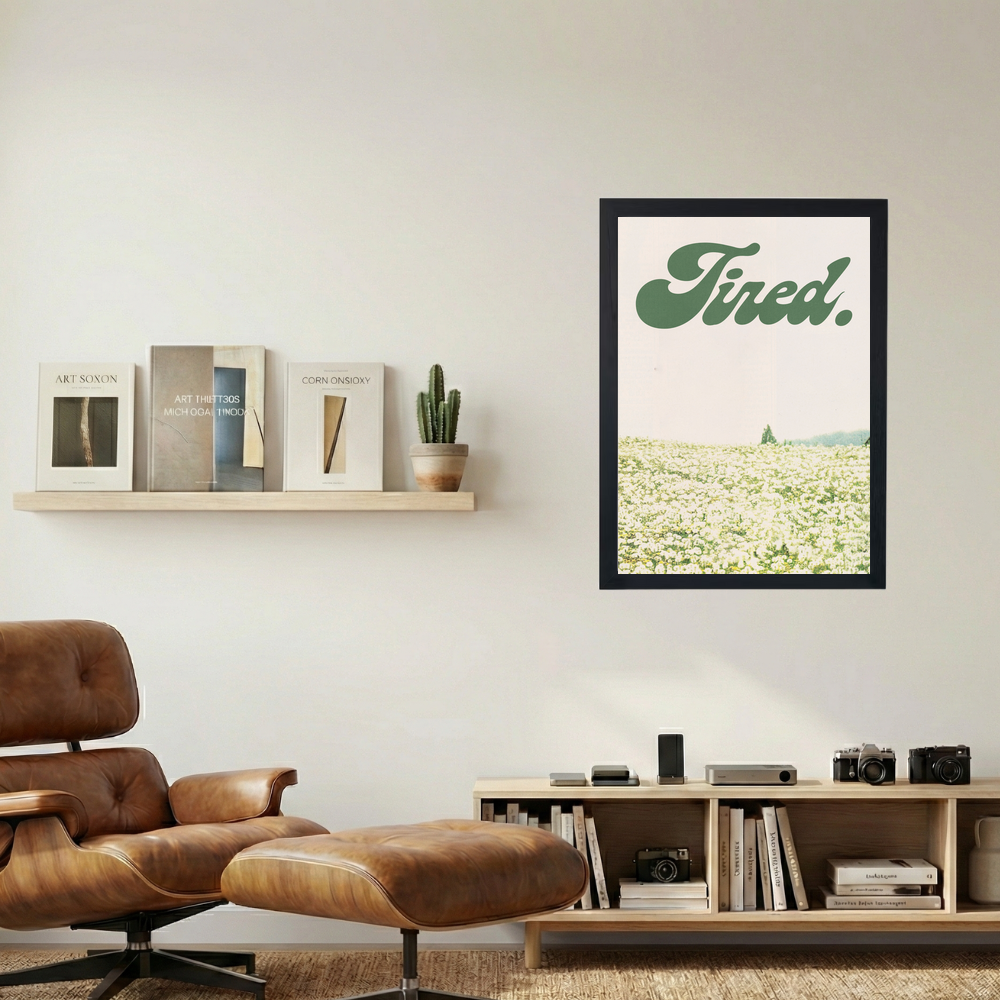 Tired. Poster - Mockup 1