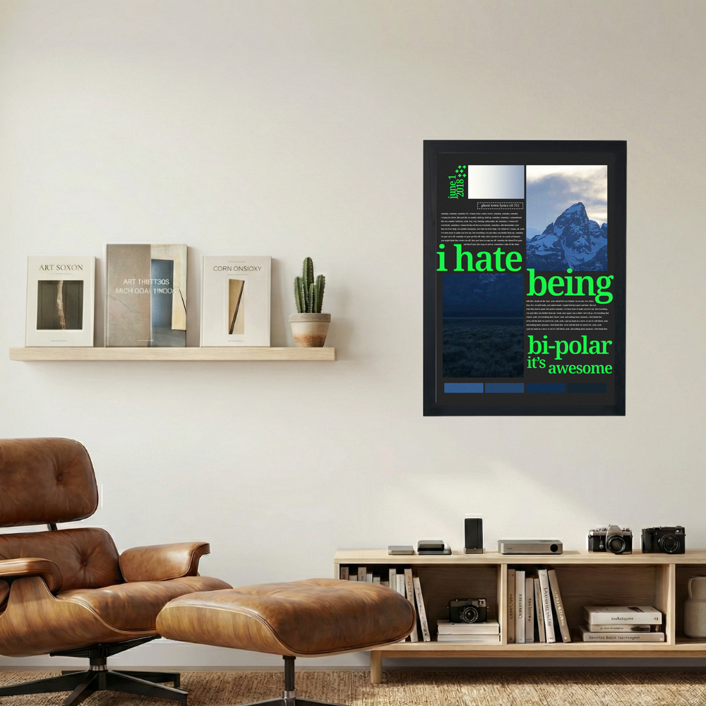 Kanye West 'I Hate Being Bi-Polar' Poster - Mockup 1