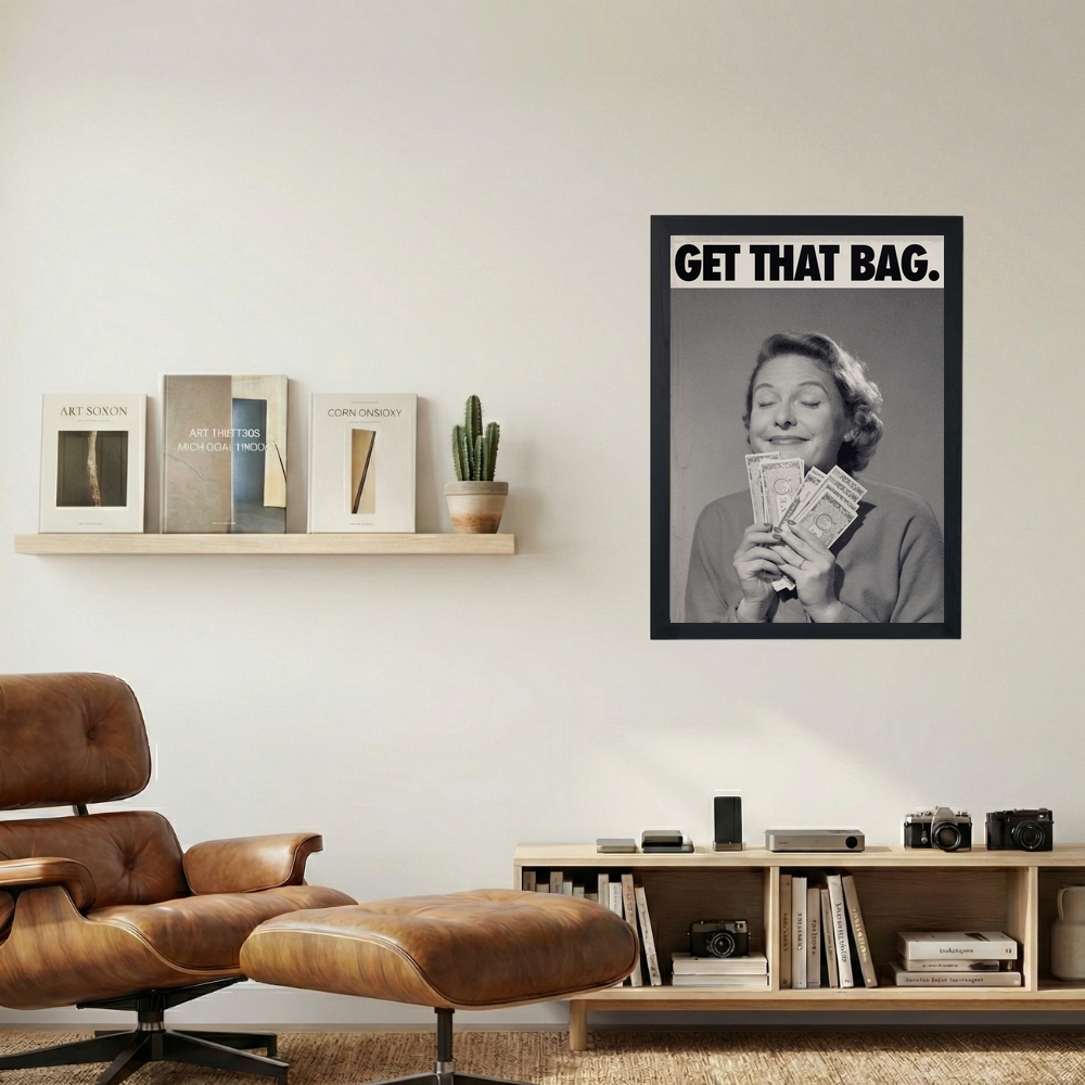 Get That Bag' Poster - Mockup 1