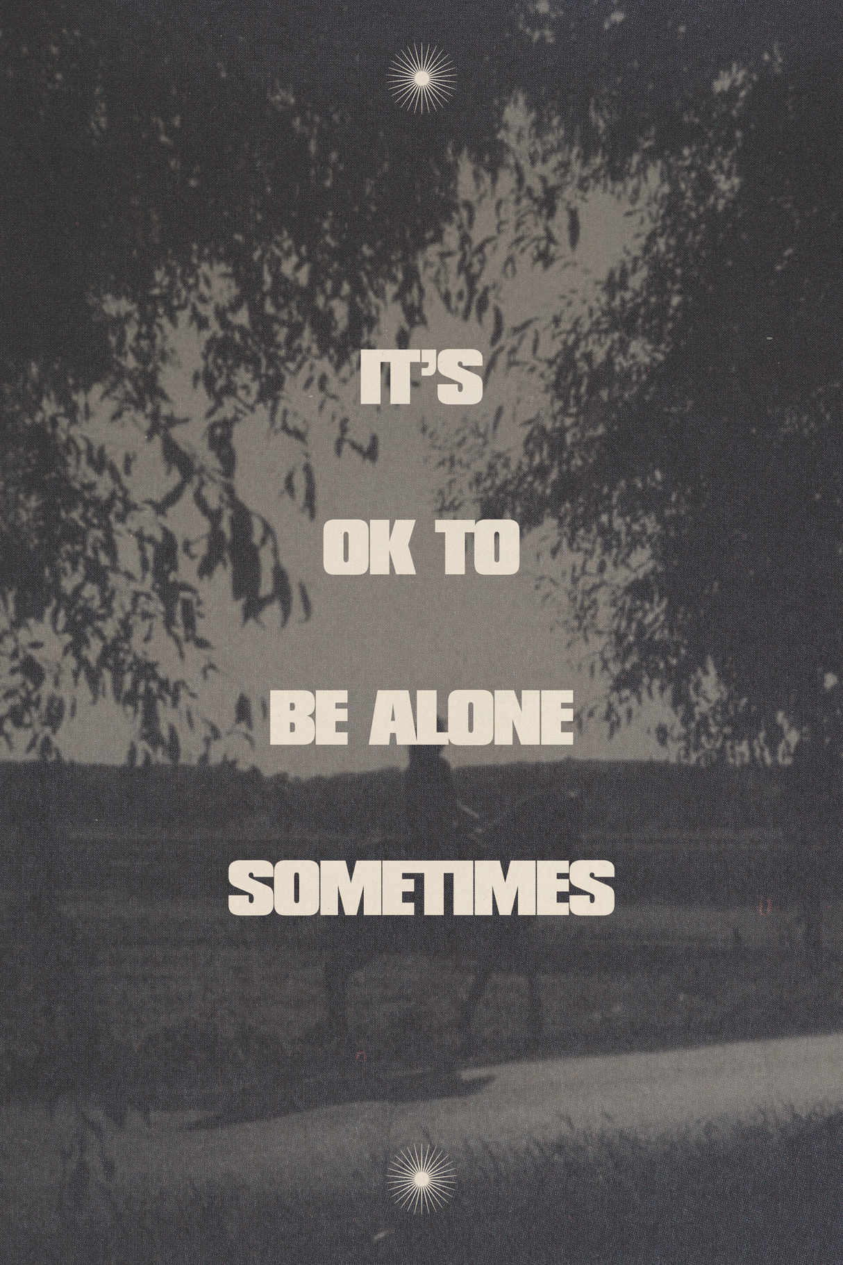 'Ok To Be Alone' Poster