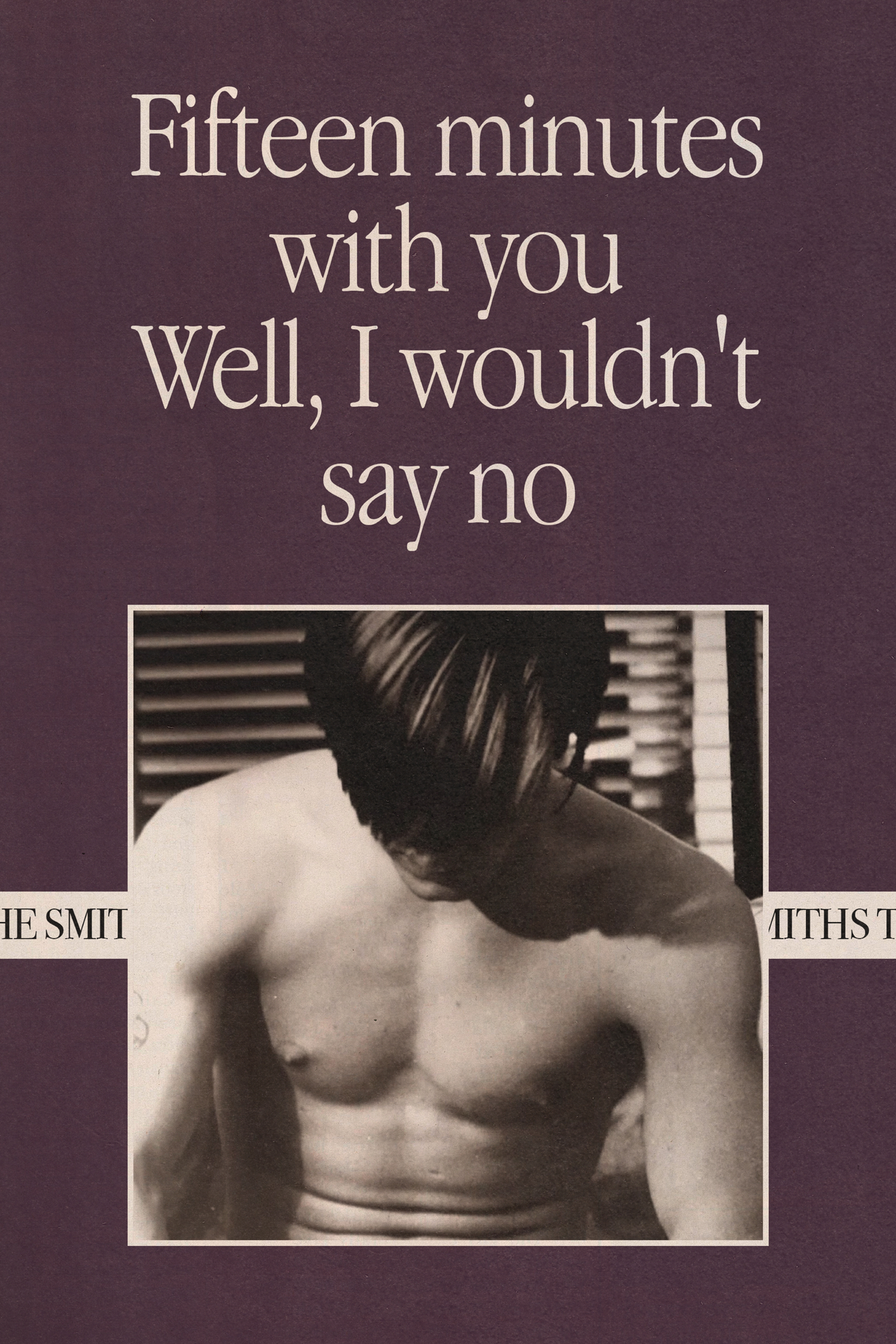 The Smiths '15 Minutes With You' Poster
