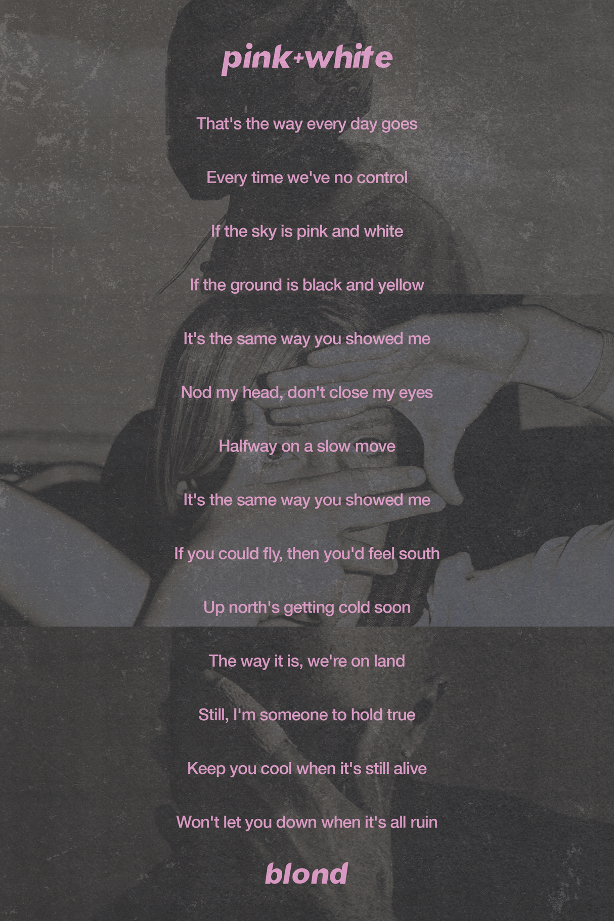 Frank Ocean 'Pink + White' Lyrics Poster