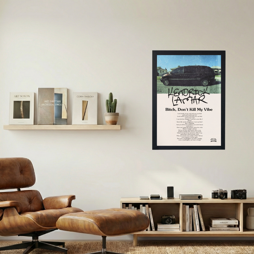Kendrick Lamar 'Don't Kill My Vibe' Poster - Mockup 1