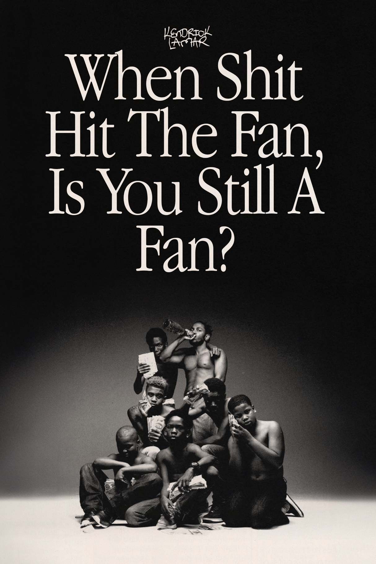 Kendrick Lamar 'Is You Still A Fan?' Poster