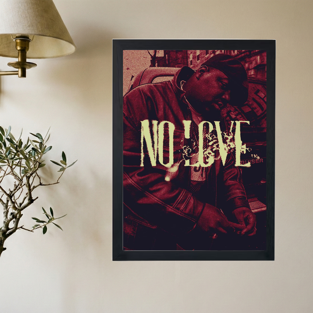 Biggie Smalls 'No Love' Poster - Mockup 2