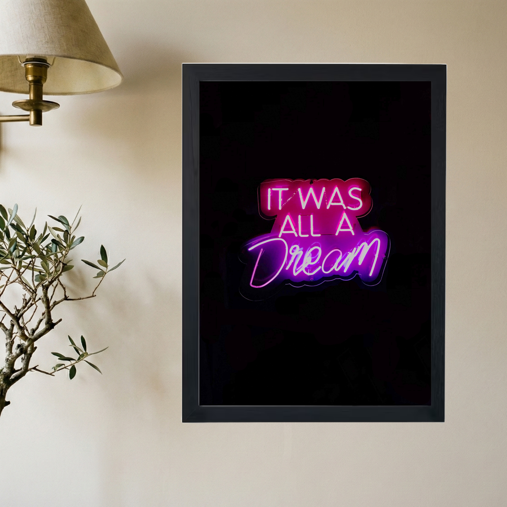 Neon 'It Was All A Dream' Poster - Mockup 2