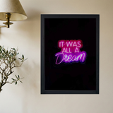 Neon 'It Was All A Dream' Poster - Mockup 2