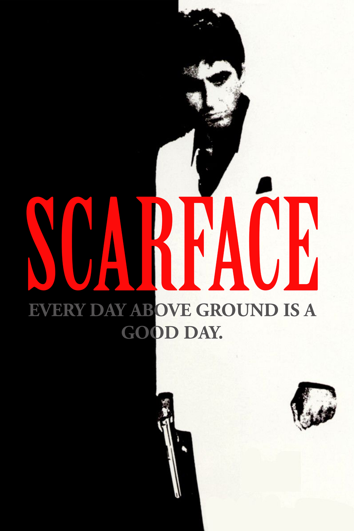 Scarface 'Good Day' Poster