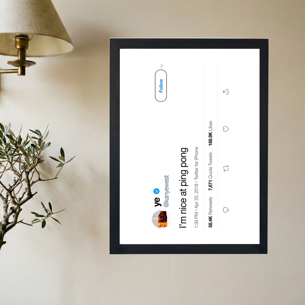 Kanye West 'Ping Pong' Tweet Poster - Mockup 2