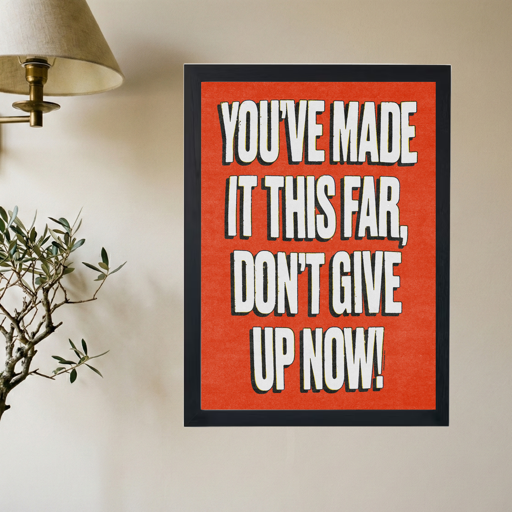 Don't Give Up Now 'Motivation' Red Poster - Mockup 2