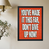 Don't Give Up Now 'Motivation' Red Poster - Mockup 2