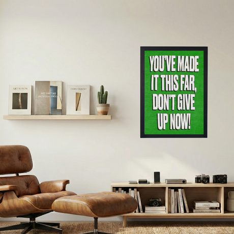 Don't Give Up Now 'Motivation' Green Poster - Mockup 1