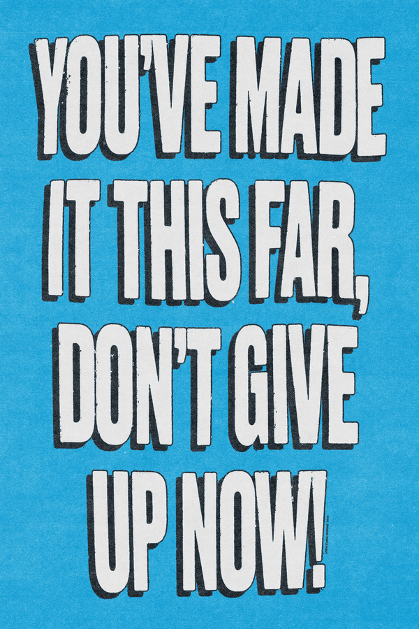 Don't Give Up Now 'Motivation' Blue Poster
