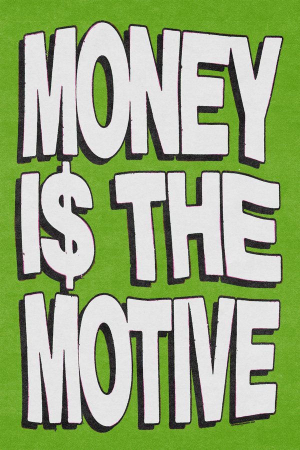 Money I$ The Motive Green Poster