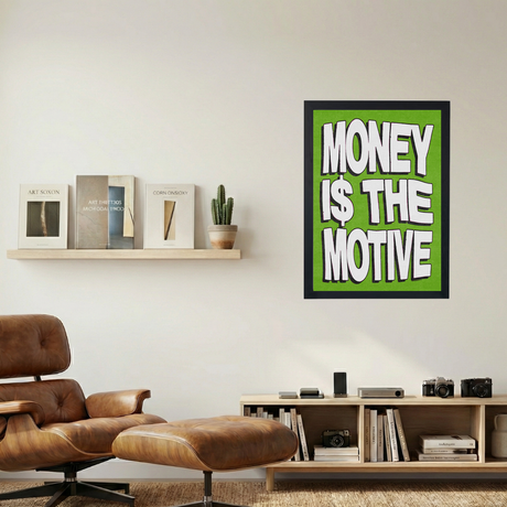 Money I$ The Motive Green Poster - Mockup 1