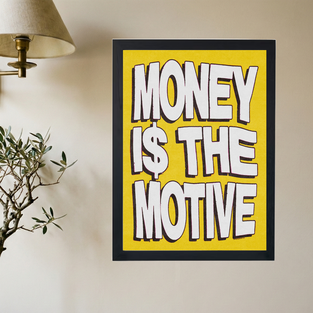 Money I$ The Motive Yellow Poster - Mockup 2