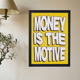 Money I$ The Motive Yellow Poster - Mockup 2