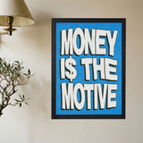 Money I$ The Motive Blue Poster - Mockup 2