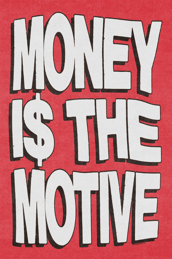 Money I$ The Motive Red Poster