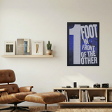 1 Foot In Front of the Other Blue Poster - Mockup 1