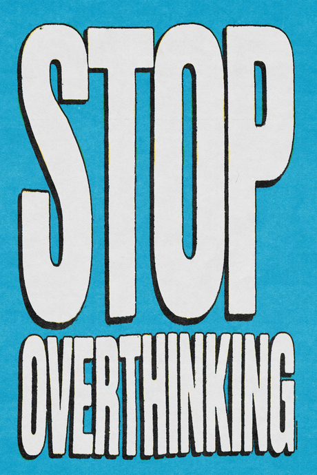 Stop Overthinking! BLUE Poster