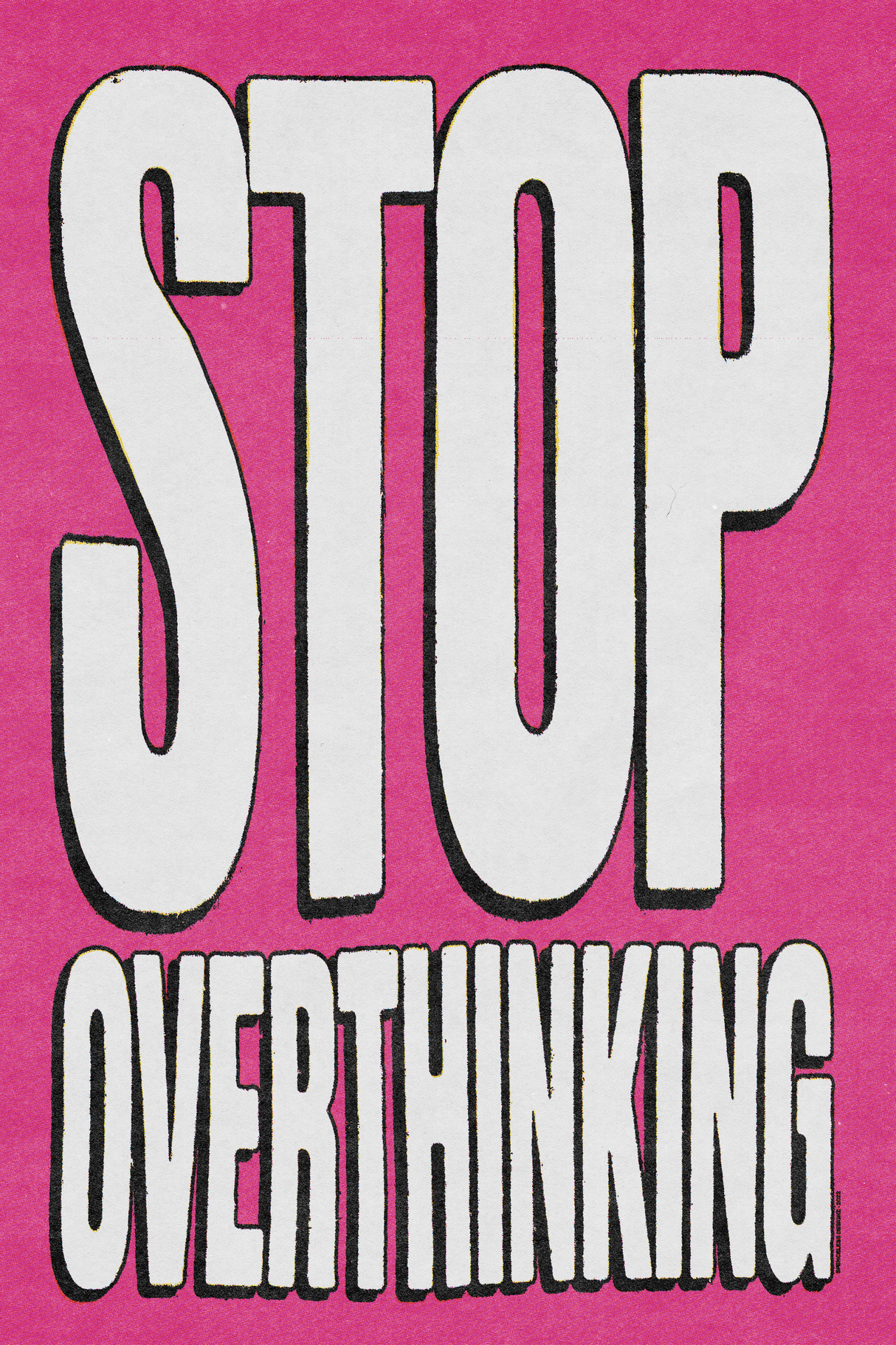 Stop Overthinking! PINK Poster