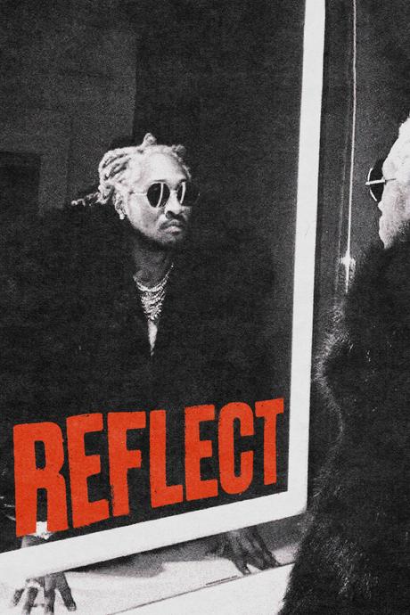 Future 'REFLECT' Poster