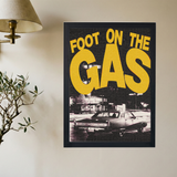 Foot on the Gas' Poster - Mockup 2