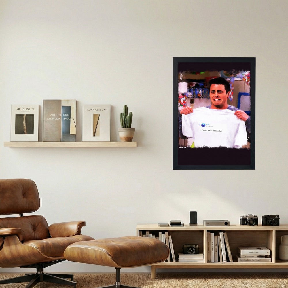 Joey x Kanye Tweet 'Friends Wasn't Funny' Painting Poster - Mockup 1