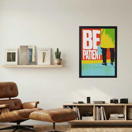 Be Patient. Poster - Mockup 1